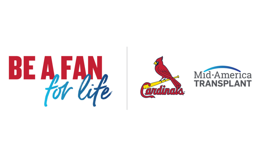 Be a Fan for Life - Mid-America Transplant