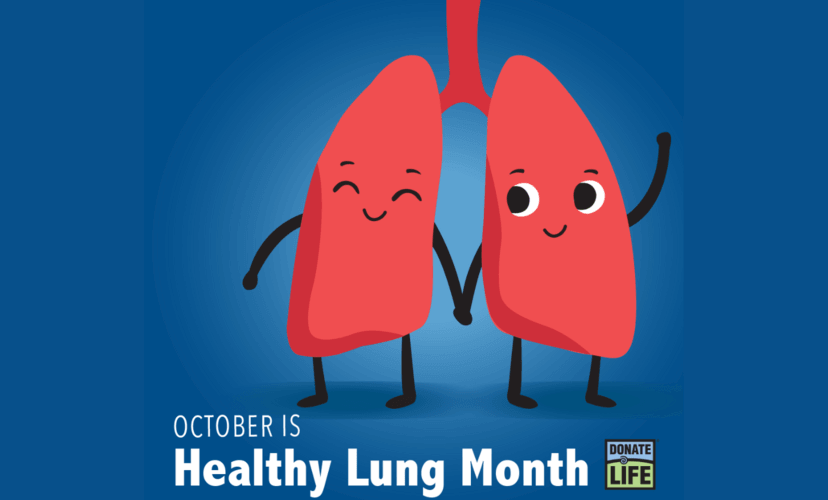 A pair of cute, anthropomorphic lungs smile and wave. Text reads "October is Healthy Lung Month" Logo: Donate Life