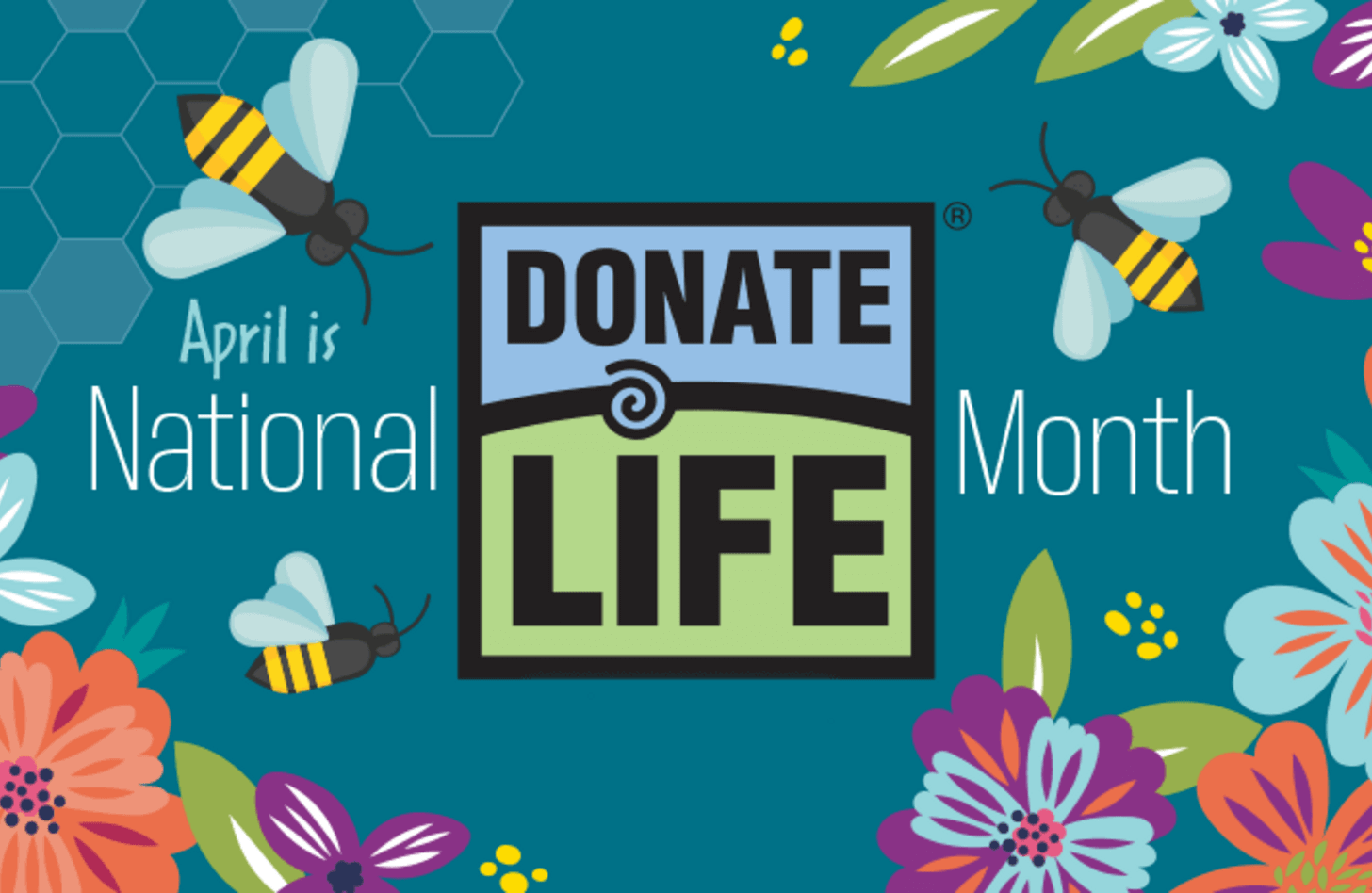 April is National Donate Life Month - SayYesGiveLife.org