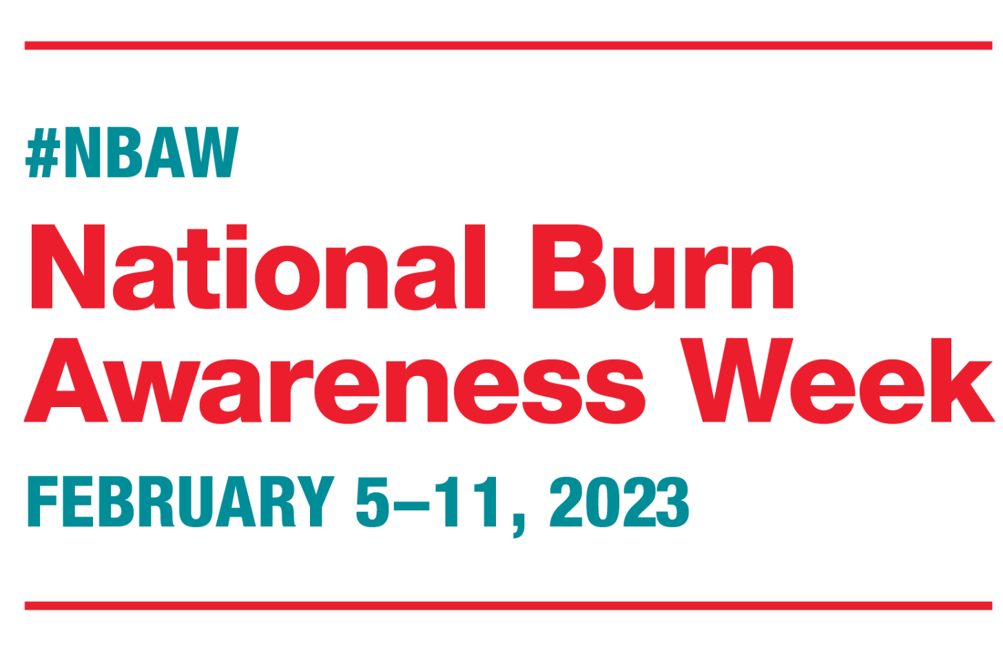 National Burn Awareness Week: February 5-11, 2023